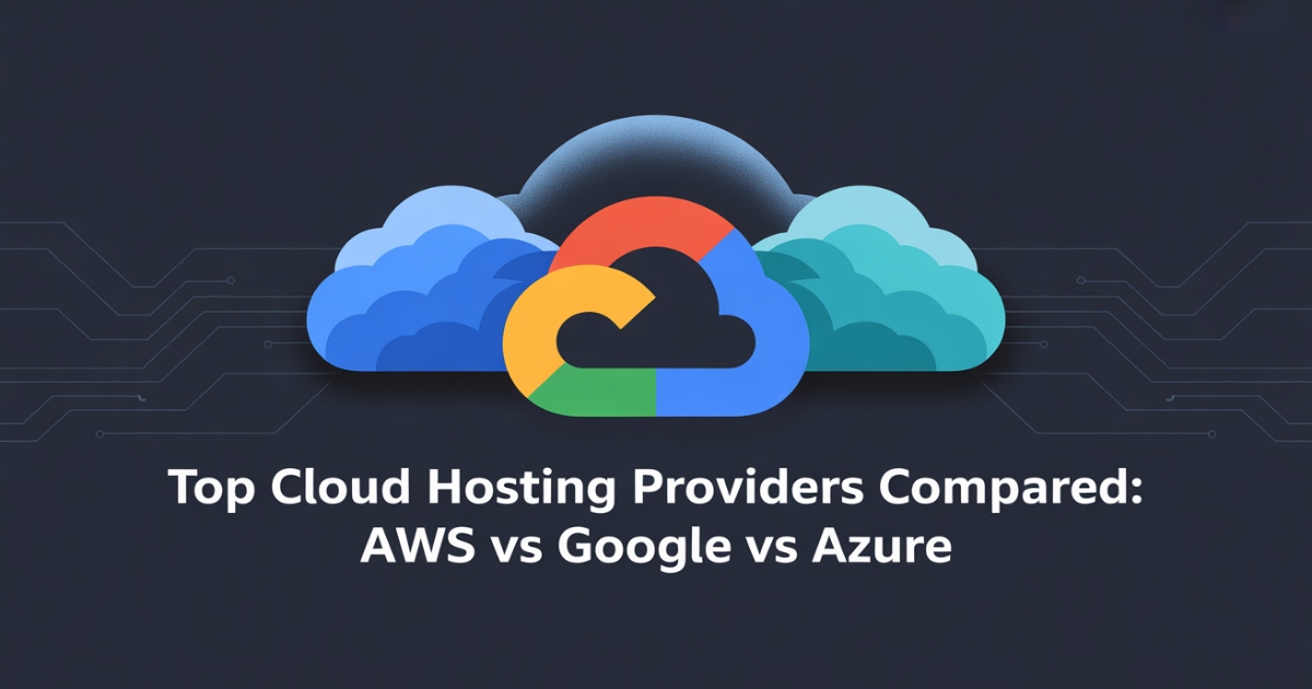 AWS vs Google vs Azure