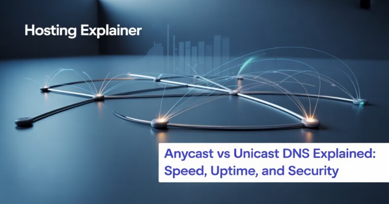 Anycast vs Unicast DNS Explained