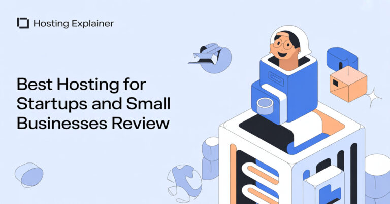 Best Hosting for Startups and Small Businesses