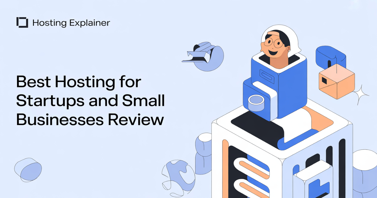 Best Hosting for Startups and Small Businesses